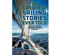 Christopher Caswell The Greatest Sailing Stories Ever Told (Tascabile) Greatest