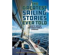 Christopher Caswell The Greatest Sailing Stories Ever Told (Tascabile) Greatest