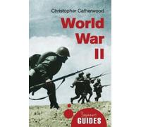 Christopher Catherwood World War II (Tascabile) Beginner's Guides