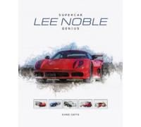 Christopher Catto Lee Noble - Supercar Genius (Copertina rigida)