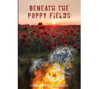 Christopher Chance Beneath The Poppy Fields (Tascabile)