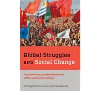 Christopher Chase-Dunn Paul Almeid Global Struggles and Social Chang (Tascabile)