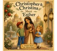 Christopher & Christina Meet Esther: The Brave Queen