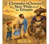 Christopher & Christina Meet Philip and the Ethiopian: A Friend on the Road