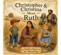 Christopher & Christina Meet Ruth: Wherever You Go, I Will Go