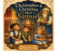 Christopher & Christina Meet Samuel: The Boy Who Listened to God: 7