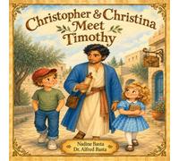 Christopher & Christina Meet Timothy: The Young Believer