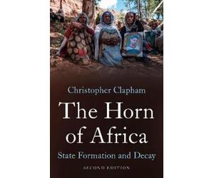 Christopher Clapham The Horn of Africa (Tascabile)
