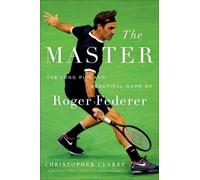Christopher Clarey The Master (Copertina rigida)