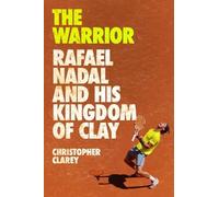 Christopher Clarey The Warrior (Copertina rigida)