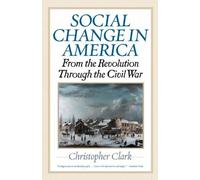 Christopher Clark Social Change in America (Tascabile)