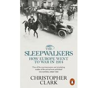 Christopher Clark The Sleepwalkers (Tascabile)
