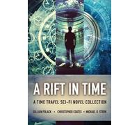 Christopher Coates Gillian Polack Michael R Stern A Rift In Time (Tascabile)
