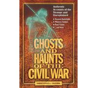 Christopher Coleman Ghosts and Haunts of the Civil War (Tascabile)