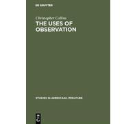 Christopher Collins The uses of observation (Copertina rigida)