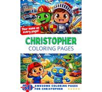 Christopher Coloring Pages: Awesome Impact! Your name on every page - Christopher coloring book - 6x9" - 50x Christopher coloring page - Perfect Gift