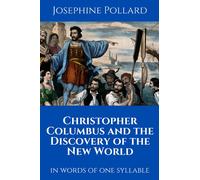 Christopher Columbus and the Discovery of the New World: In Words of on Syllable