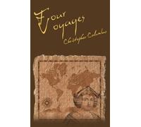 Christopher Columbus The Four Voyages of Christopher Columbus (Copertina rigida)