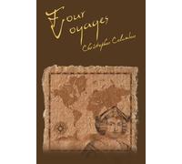 Christopher Columbus The Four Voyages of Christopher Columbus (Tascabile)