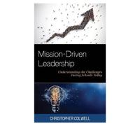 Christopher Colwell Mission-Driven Leadership (Tascabile)