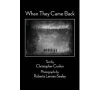 Christopher Conlon Roberta Lannes-Sealey When They Came Back (Tascabile)