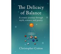 Christopher Cotton The Delicacy of Balance (Tascabile)