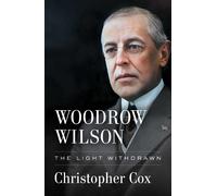 Christopher Cox Woodrow Wilson (Copertina rigida)
