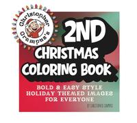 Christopher Crampus's 2nd Christmas Coloring Book: Bold & Easy Style Holiday Themed Images for Everyone