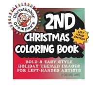 Christopher Crampus's 2nd Left Hand Edition Christmas Coloring Book: Bold & Easy Style Holiday Themed Images for Left-Handed Artists