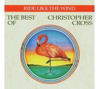 Christopher Cross Ride Like the Wind: The Best of Christopher Cross (CD) Album