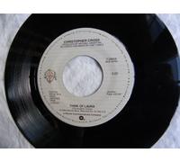 CHRISTOPHER CROSS - THINK OF LAURA 7" (VINYL 45) UK WARNER 1983