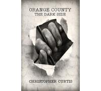 Christopher Curtis Orange County (Tascabile)