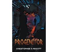 Christopher D Abbott Progenitor (Tascabile)