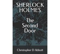 Christopher D Abbott SHERLOCK HOLMES The Second Door (Tascabile)