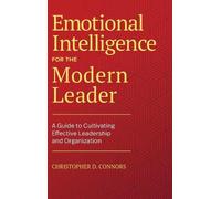 Christopher D. Conn Emotional Intelligence for the Modern Lea (Copertina rigida)