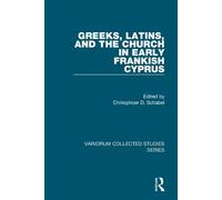 Christopher D. Greeks, Latins, and the Church in Early Frank (Copertina rigida)