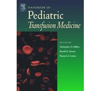 Christopher D. Hilly Handbook of Pediatric Transfusion Medici (Copertina rigida)