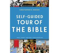 Christopher D Hudson Self-Guided Tour of the Bible (Tascabile)