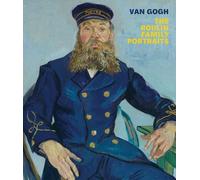 Christopher D.M. Atkins Van Gogh: The Roulin Family Portraits (Tascabile)