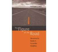 Christopher D. Morris The Figure of the Road (Copertina rigida)