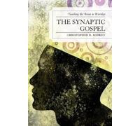 Christopher D. Rodkey The Synaptic Gospel (Tascabile)