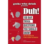 Christopher D Short Geeks Who Drink Presents: Duh (Tascabile)