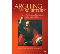 Christopher D. Stanley Arguing With Scripture (Tascabile)