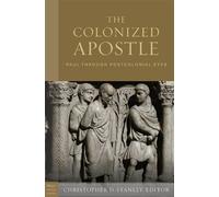 Christopher D. Stanley The Colonized Apostle (Copertina rigida)