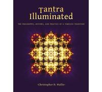 Christopher D Wallis Tantra Illuminated (Tascabile)