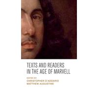 Christopher D'Addario Texts and Readers in the Age of Marvell (Copertina rigida)