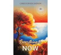 Christopher Dadson Everything Is Now (Tascabile)