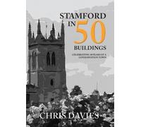 Christopher Davies Stamford in 50 Buildings (Tascabile) In 50 Buildings