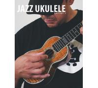 Christopher Davis-Shannon Jazz Ukulele Mastery 1 (Tascabile)