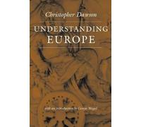 Christopher Dawson Understanding Europe (Tascabile) Works of Christopher Dawson